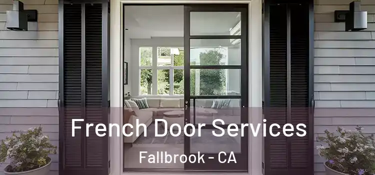 French Door Services Fallbrook - CA