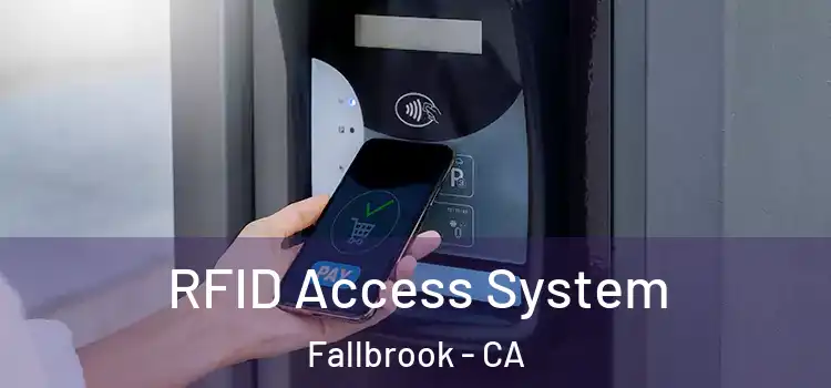 RFID Access System Fallbrook - CA